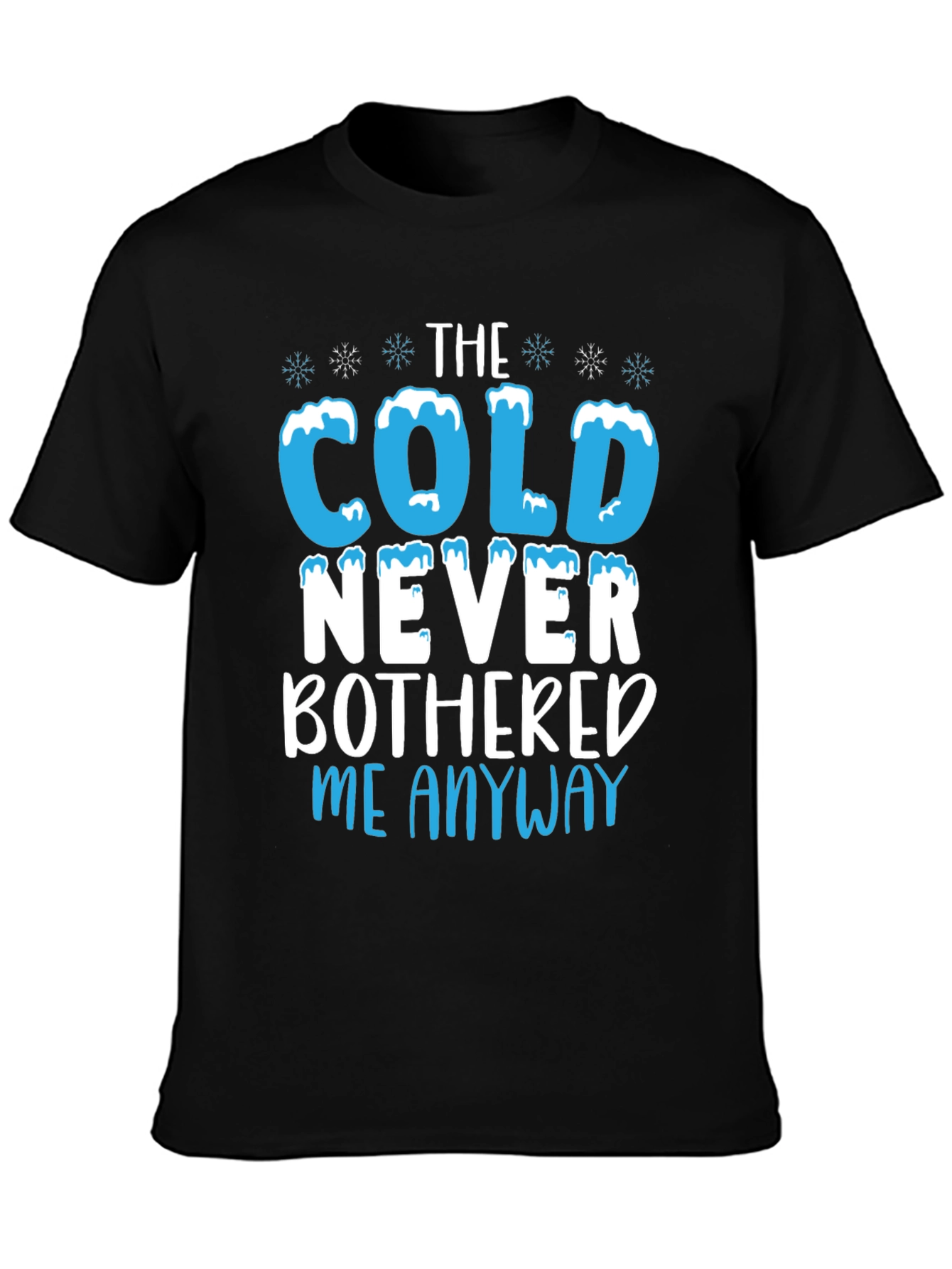 The Cold Never Bothered Me Anyway Graphic Tee