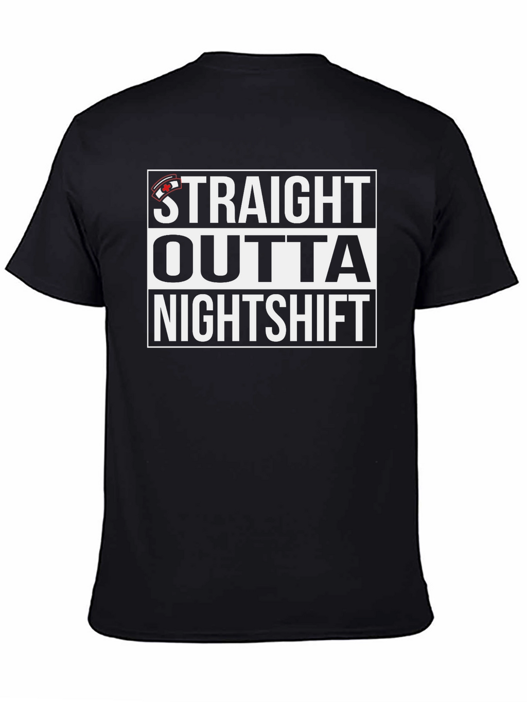 Straight Outta Nightshift Graphic T-Shirt