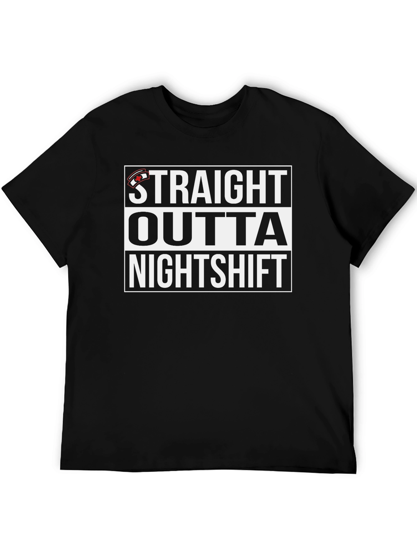 Straight Outta Nightshift Graphic T-Shirt