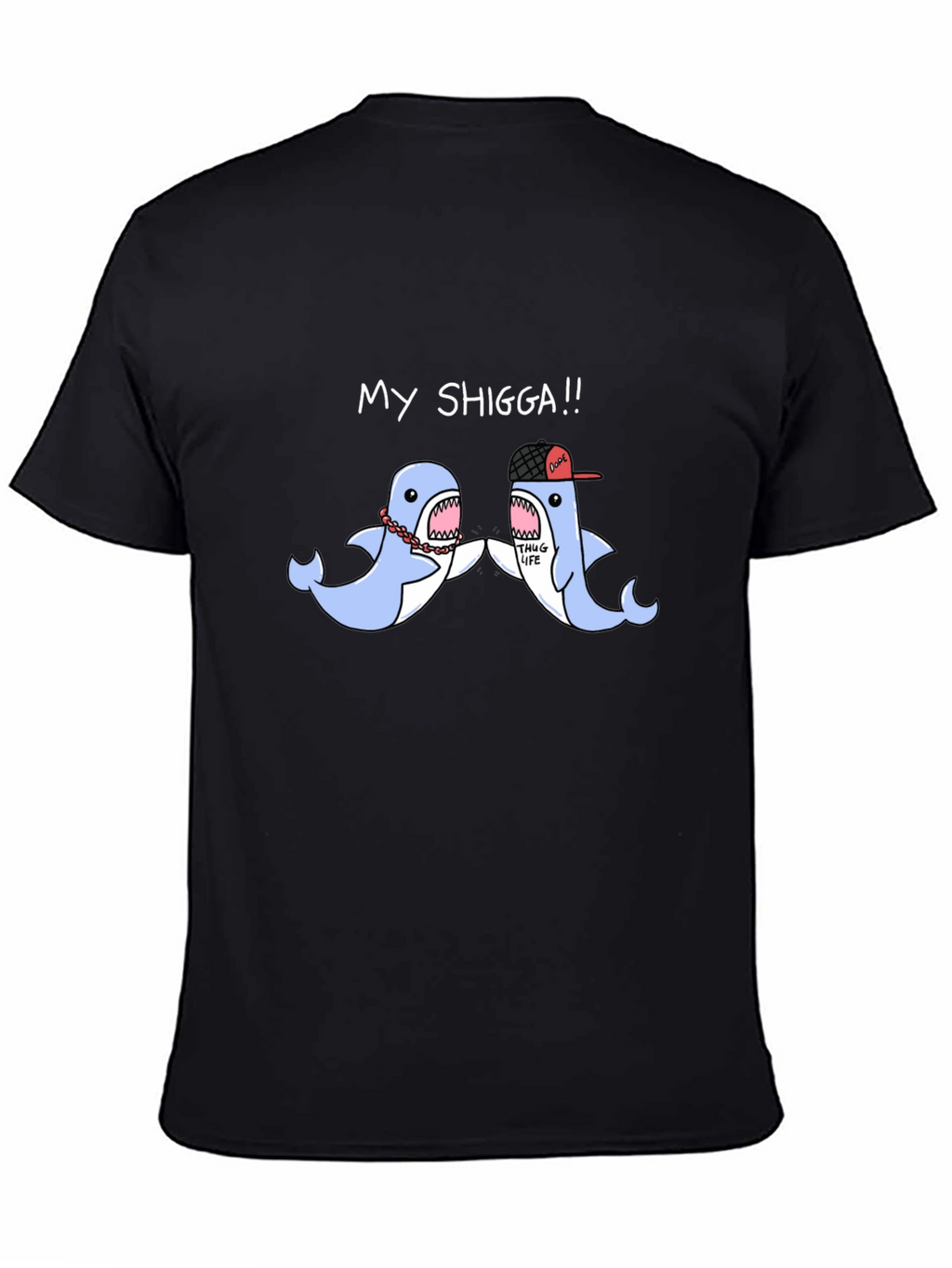 My Shigga Shark Graphic T-Shirt - Unique Design