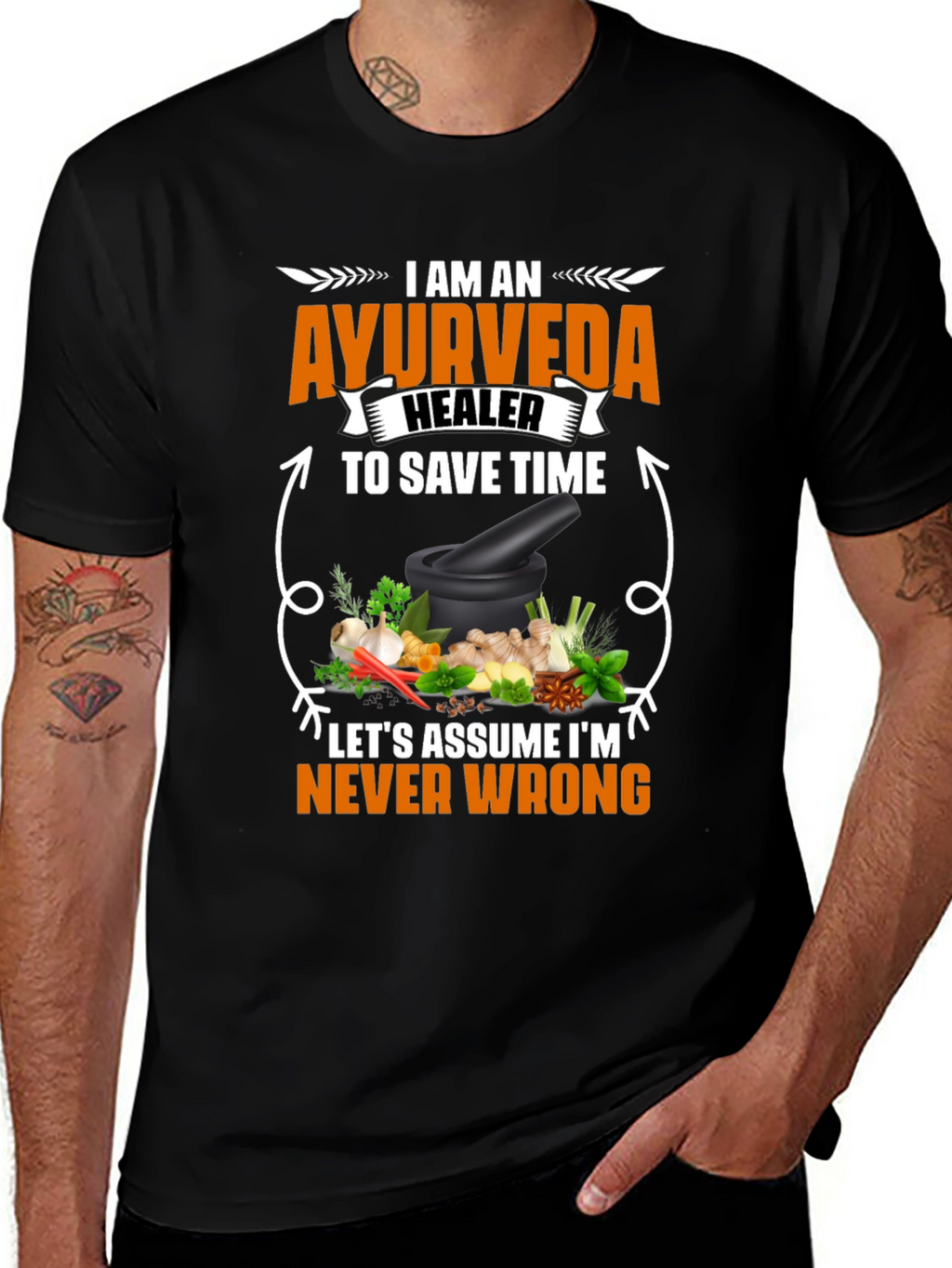 Ayurveda Healer T-Shirt - Never Wrong Herbal Medicine Tee