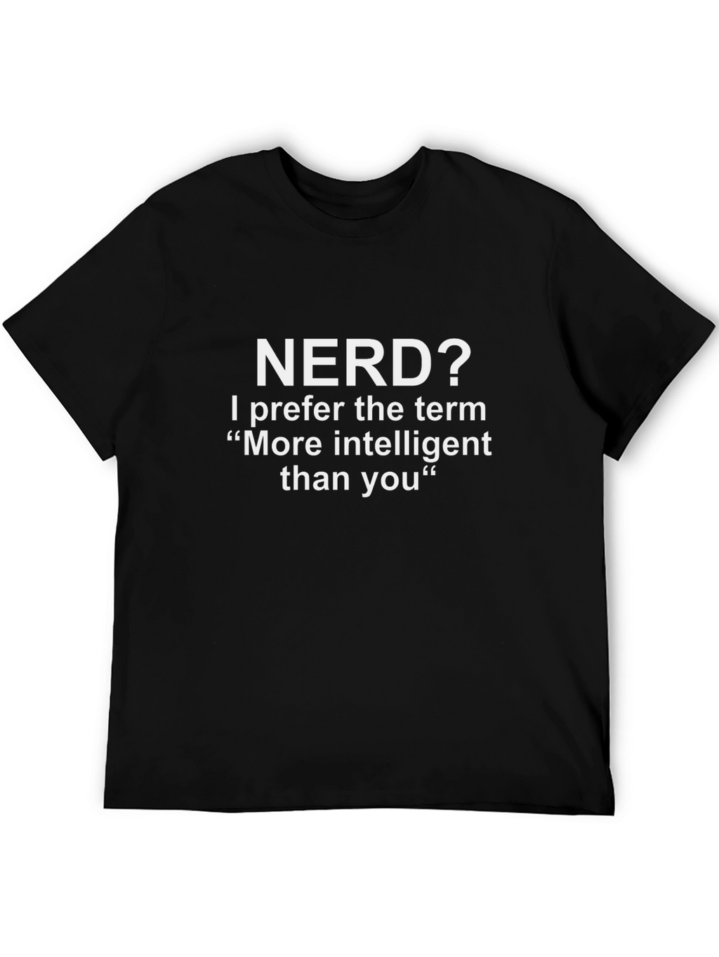 Nerd? Intelligent Tee - Funny Geek T-Shirt