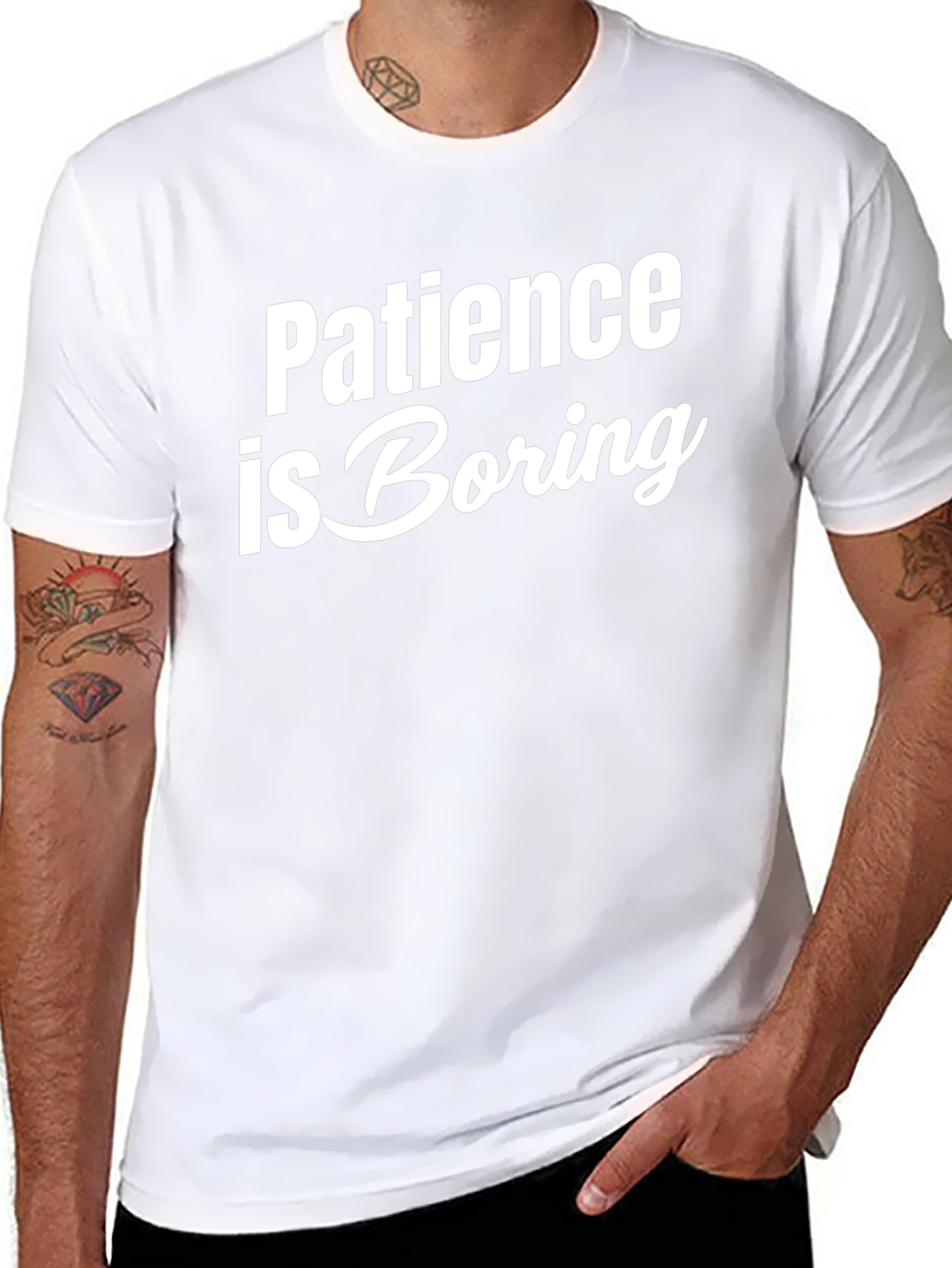 Patience is Boring Slogan T-Shirt