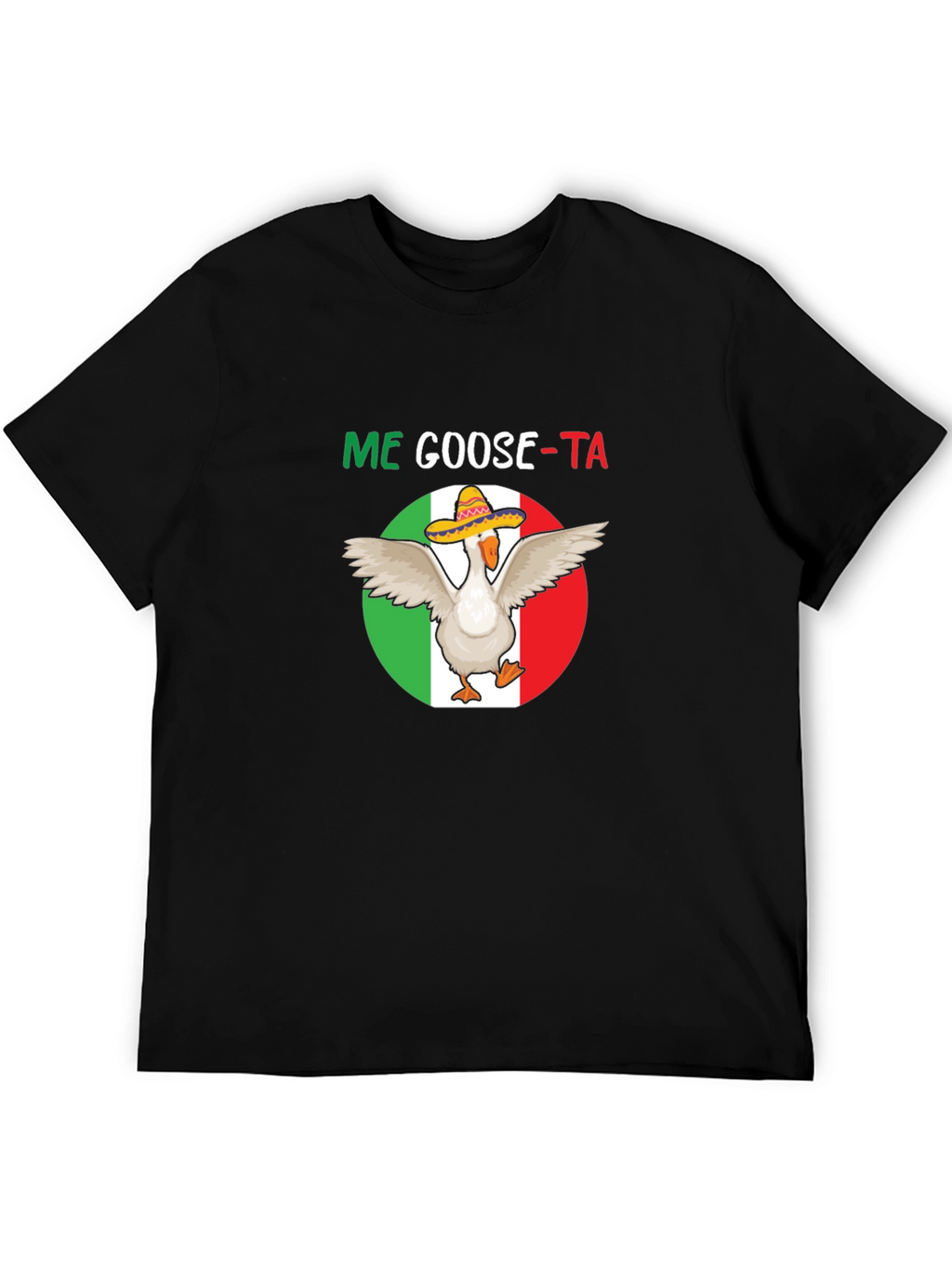 Me Goose-ta T-Shirt