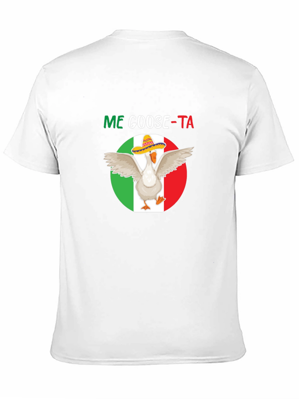 Me Goose-ta T-Shirt