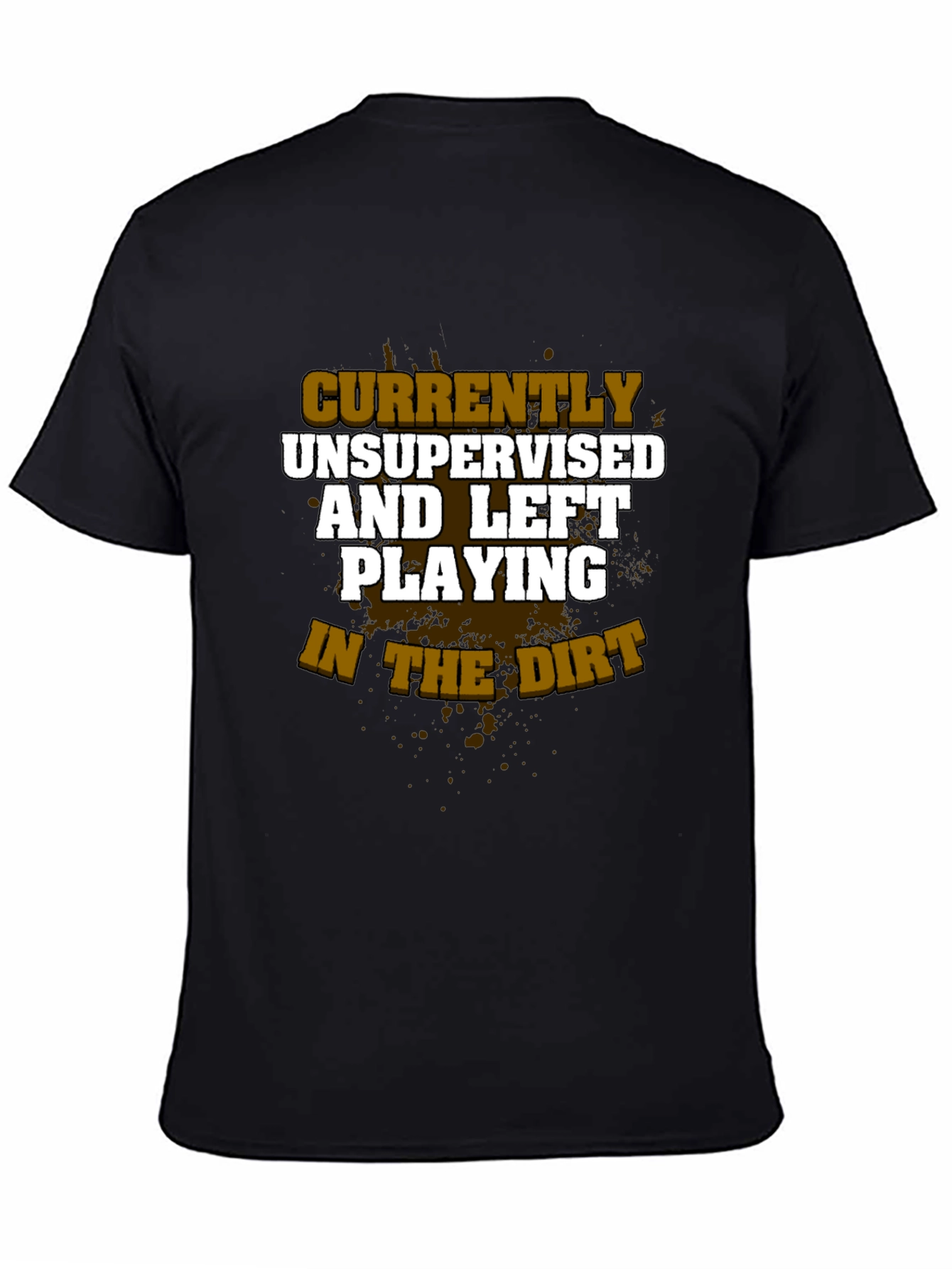 Unsupervised & Playing in Dirt T-Shirt