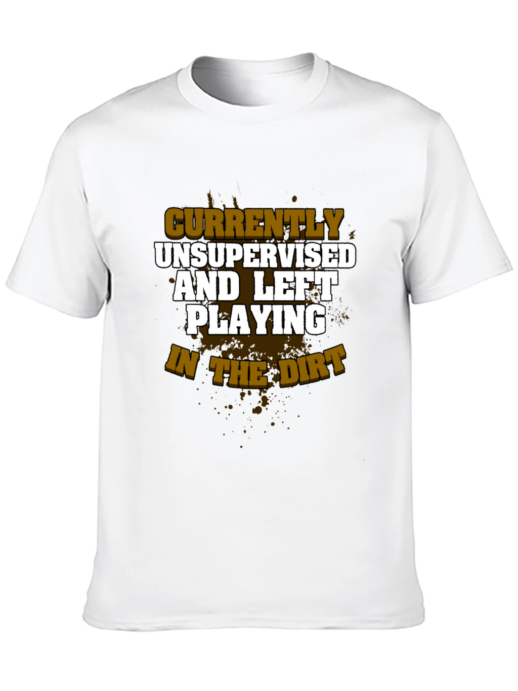 Unsupervised & Playing in Dirt T-Shirt