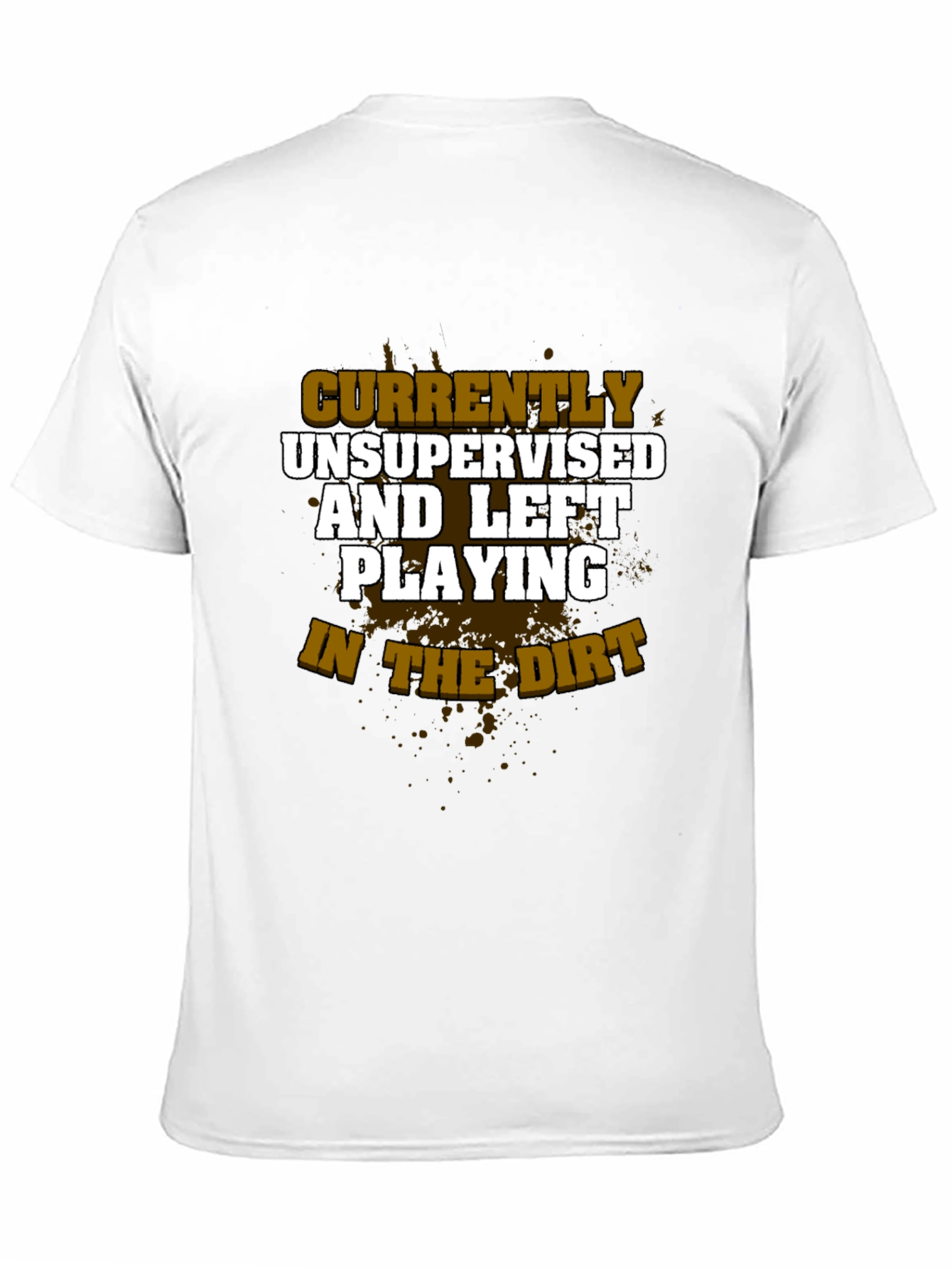 Unsupervised & Playing in Dirt T-Shirt