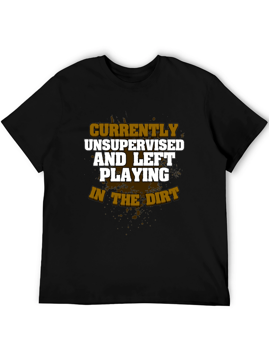Unsupervised & Playing in Dirt T-Shirt