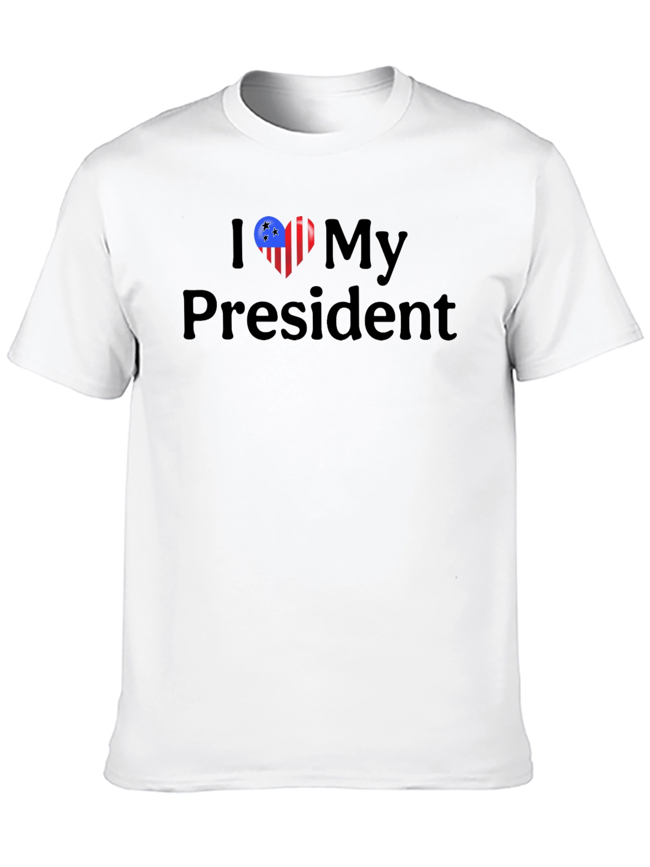 I Love My President T-Shirt