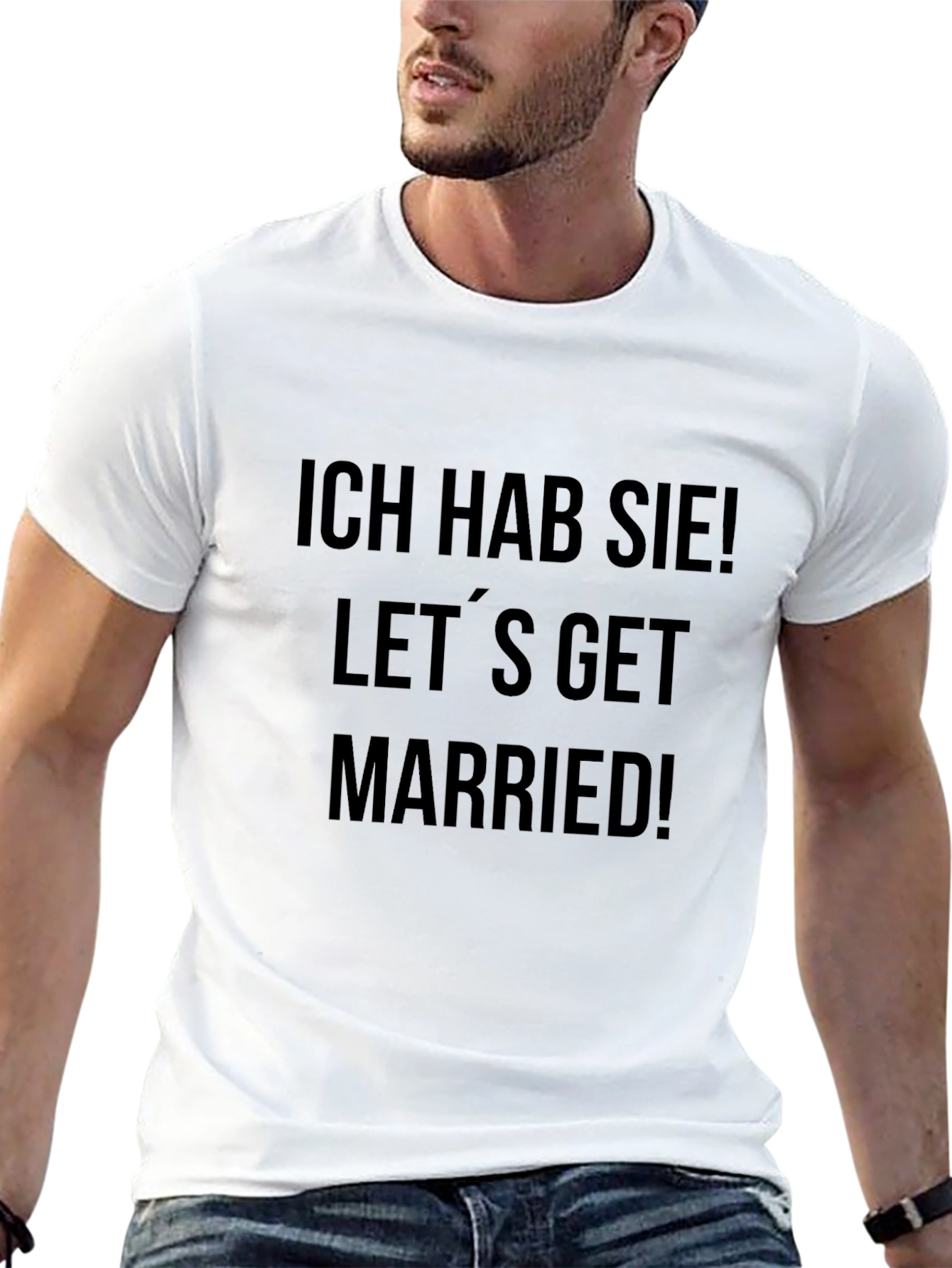 Ich Hab Sie! Lets Get Married! T-Shirt