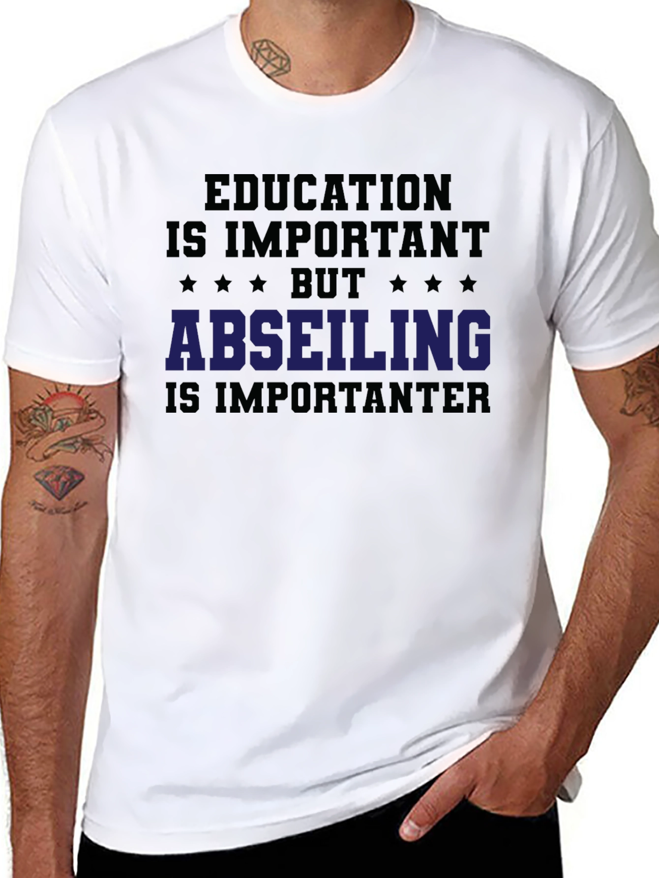 Education vs. Abseiling T-Shirt: Important-er