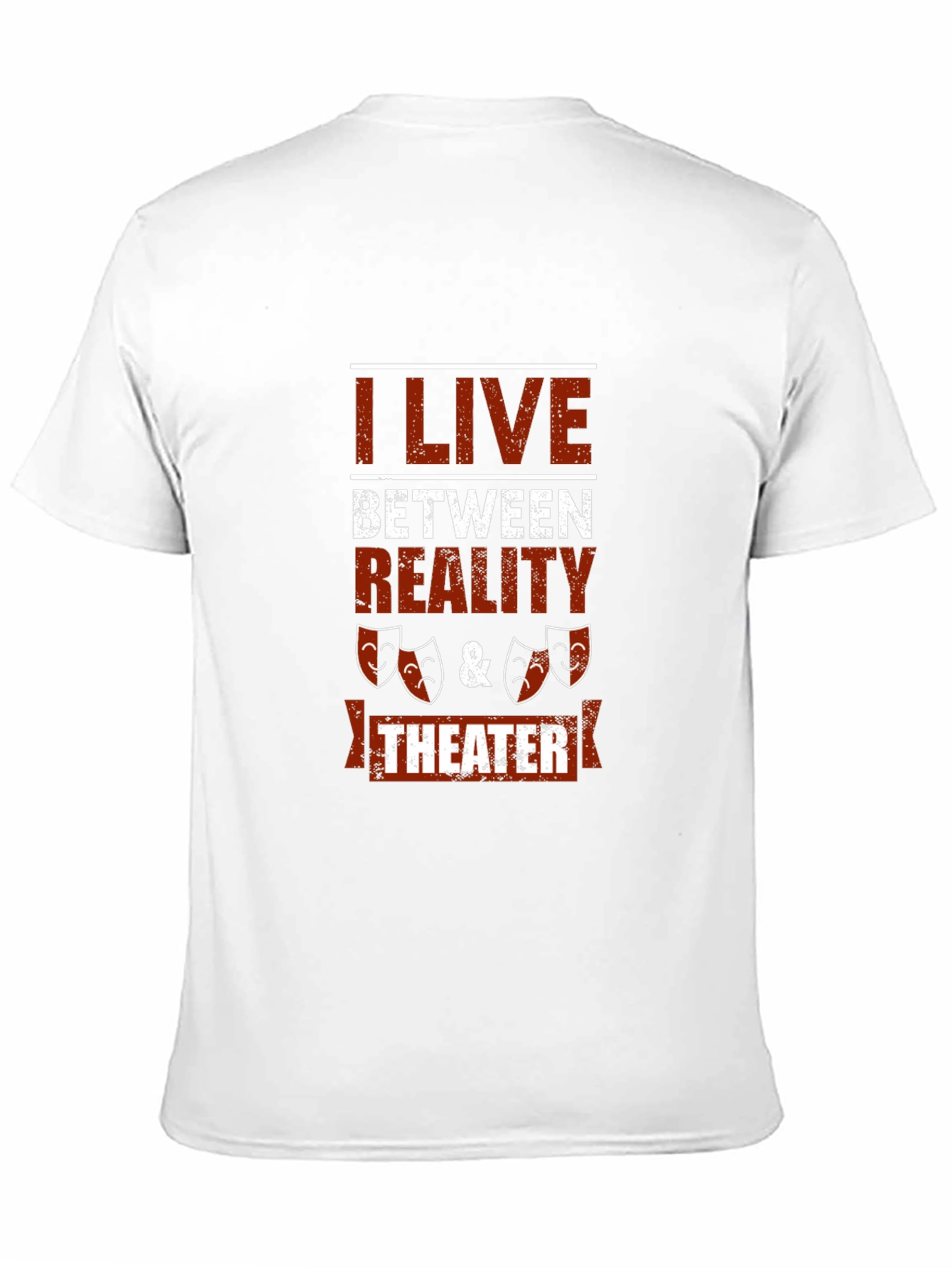 I Live Between Reality & Theater Graphic Tee