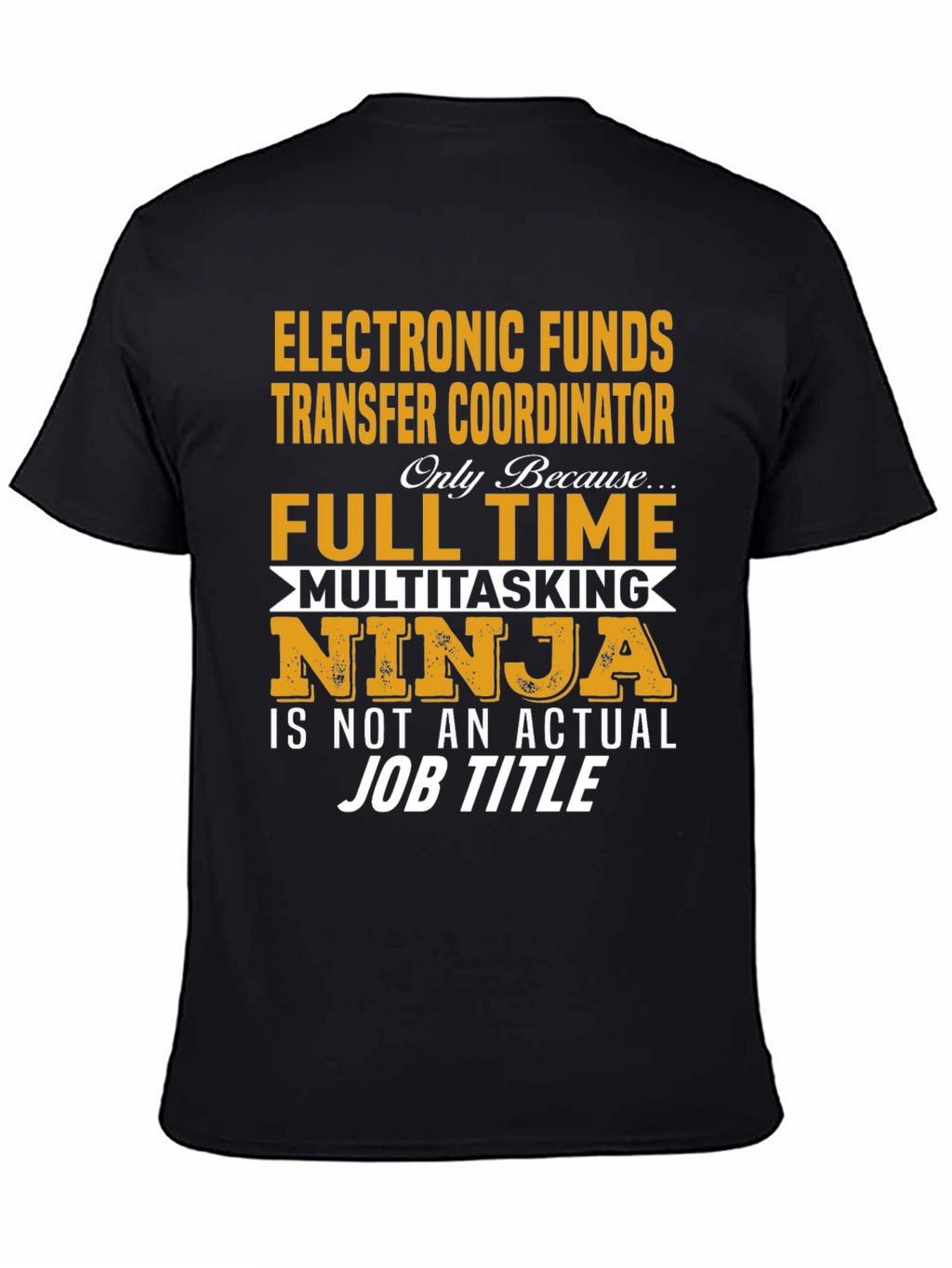 Electronic Funds Transfer Coordinator T-Shirt