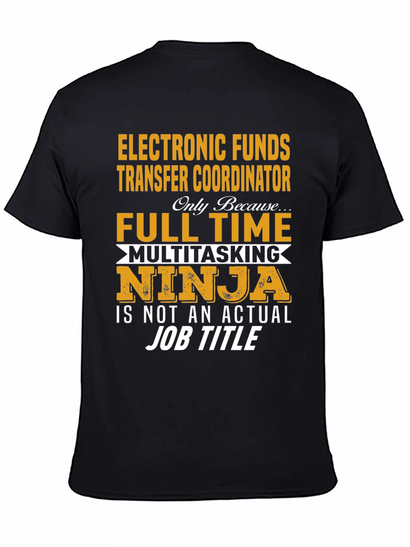 Electronic Funds Transfer Coordinator T-Shirt
