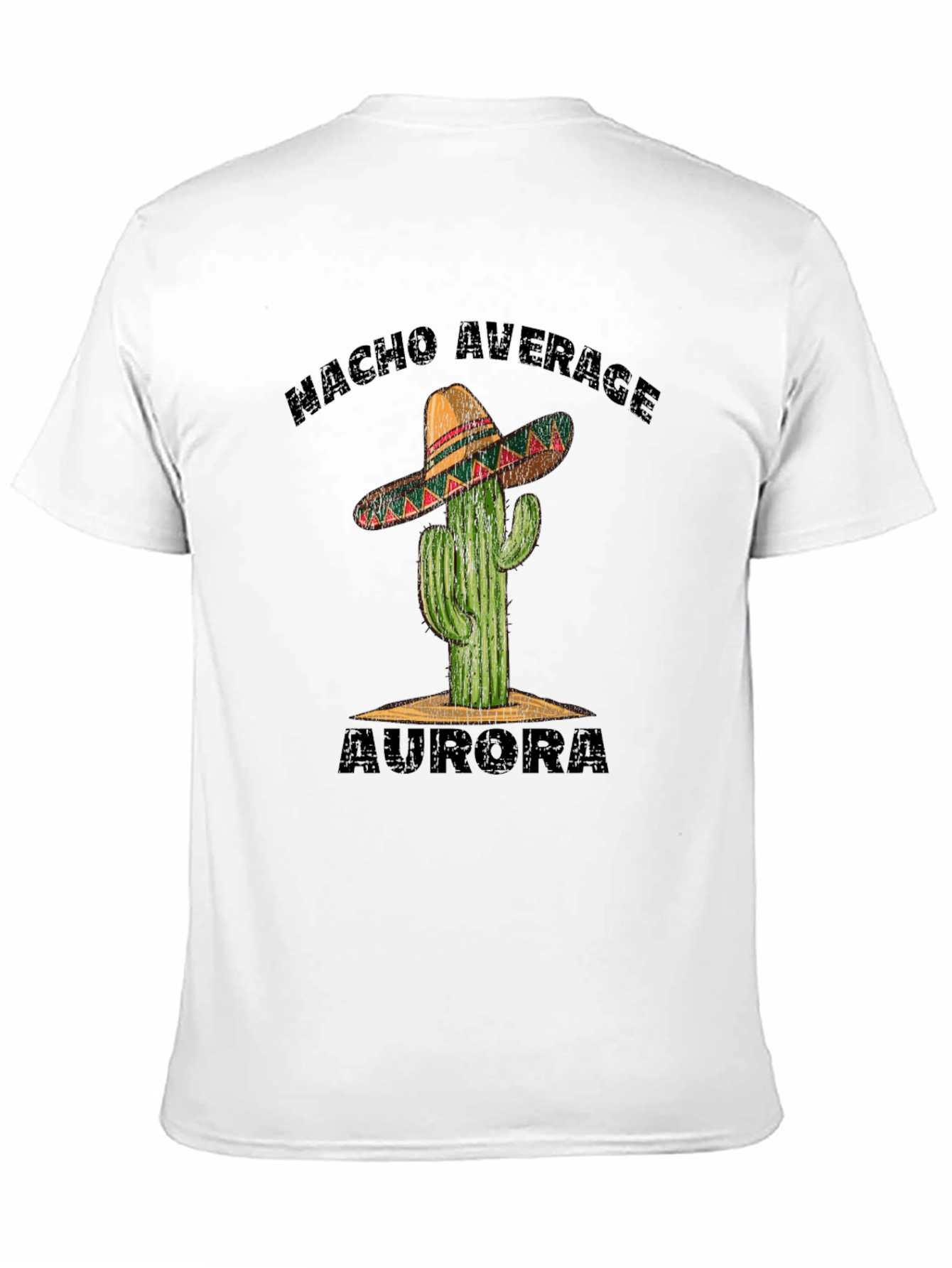 Nacho Average Aurora T-Shirt - Cactus Sombrero Tee