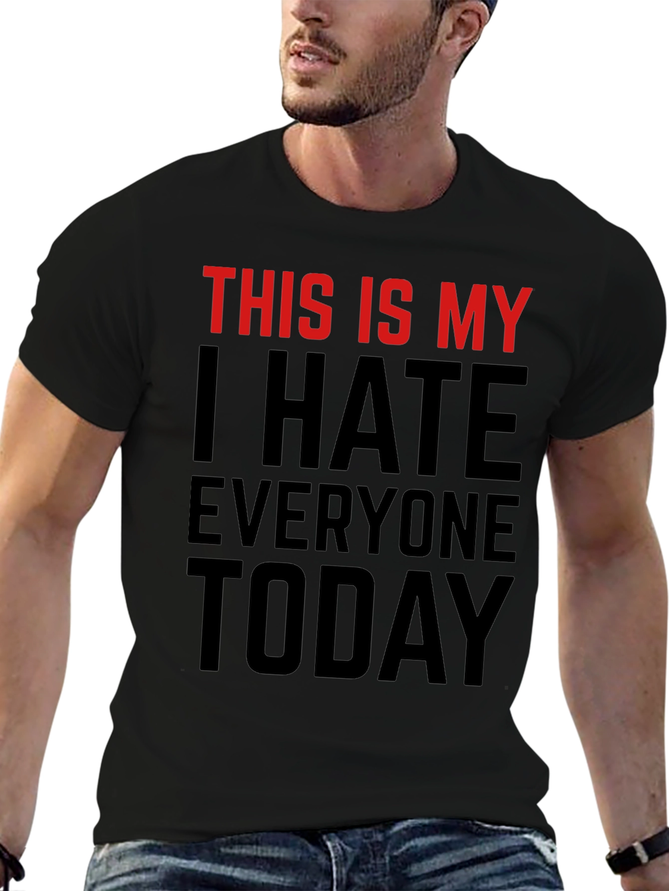 I Hate Everyone Today Graphic T-Shirt