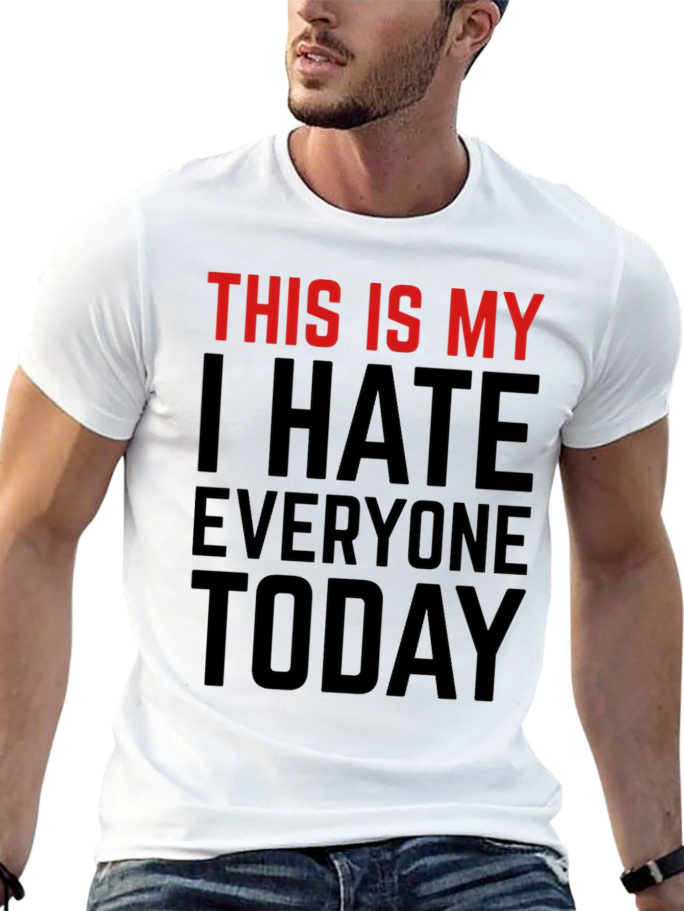 I Hate Everyone Today Graphic T-Shirt