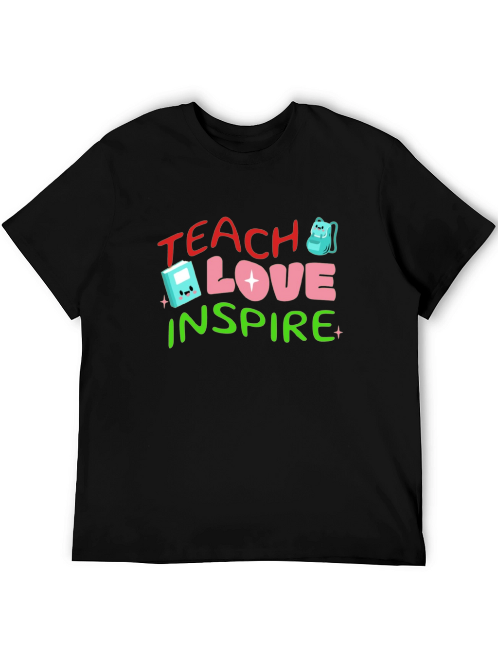 Teach Love Inspire Black T-Shirt