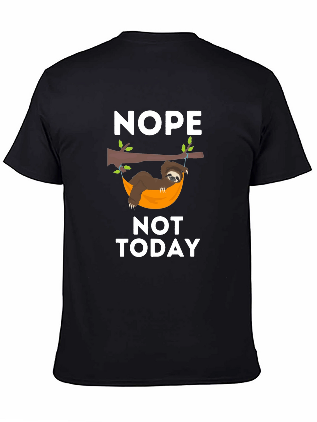 Nope Not Today Sloth Graphic T-Shirt