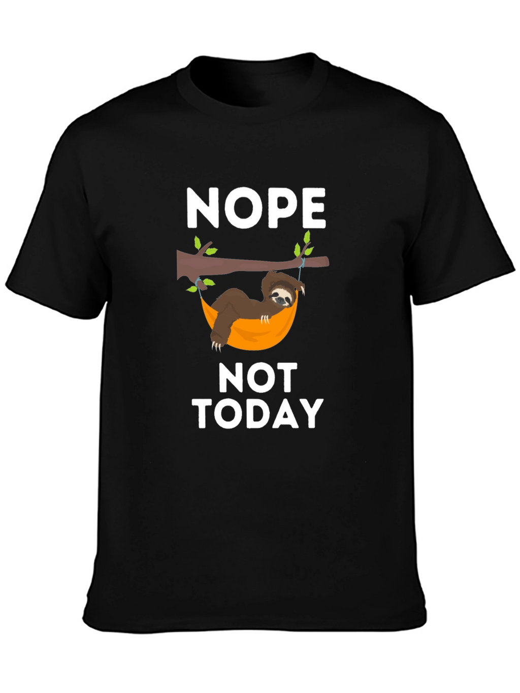 Nope Not Today Sloth Graphic T-Shirt