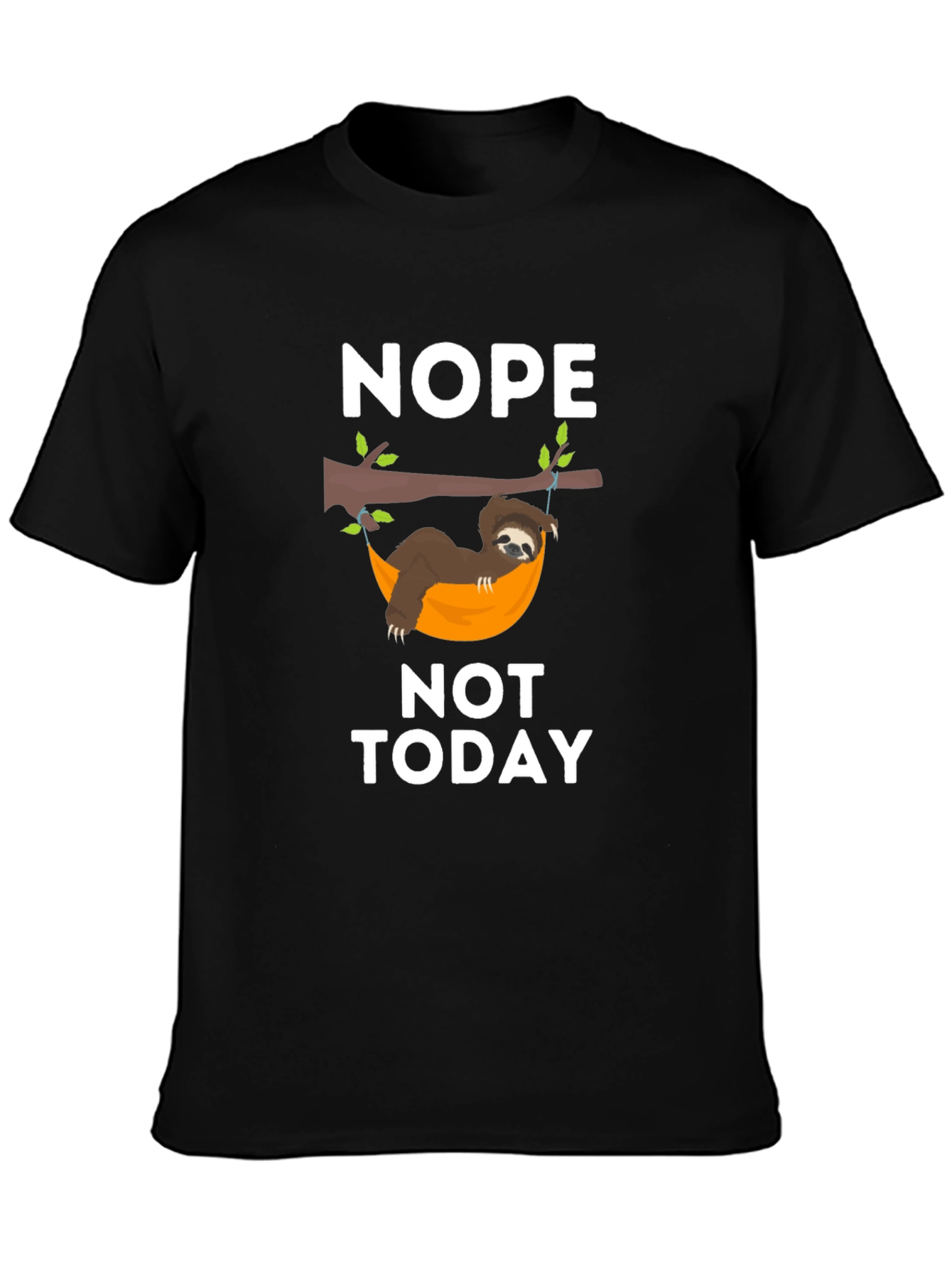 Nope Not Today Sloth Graphic T-Shirt