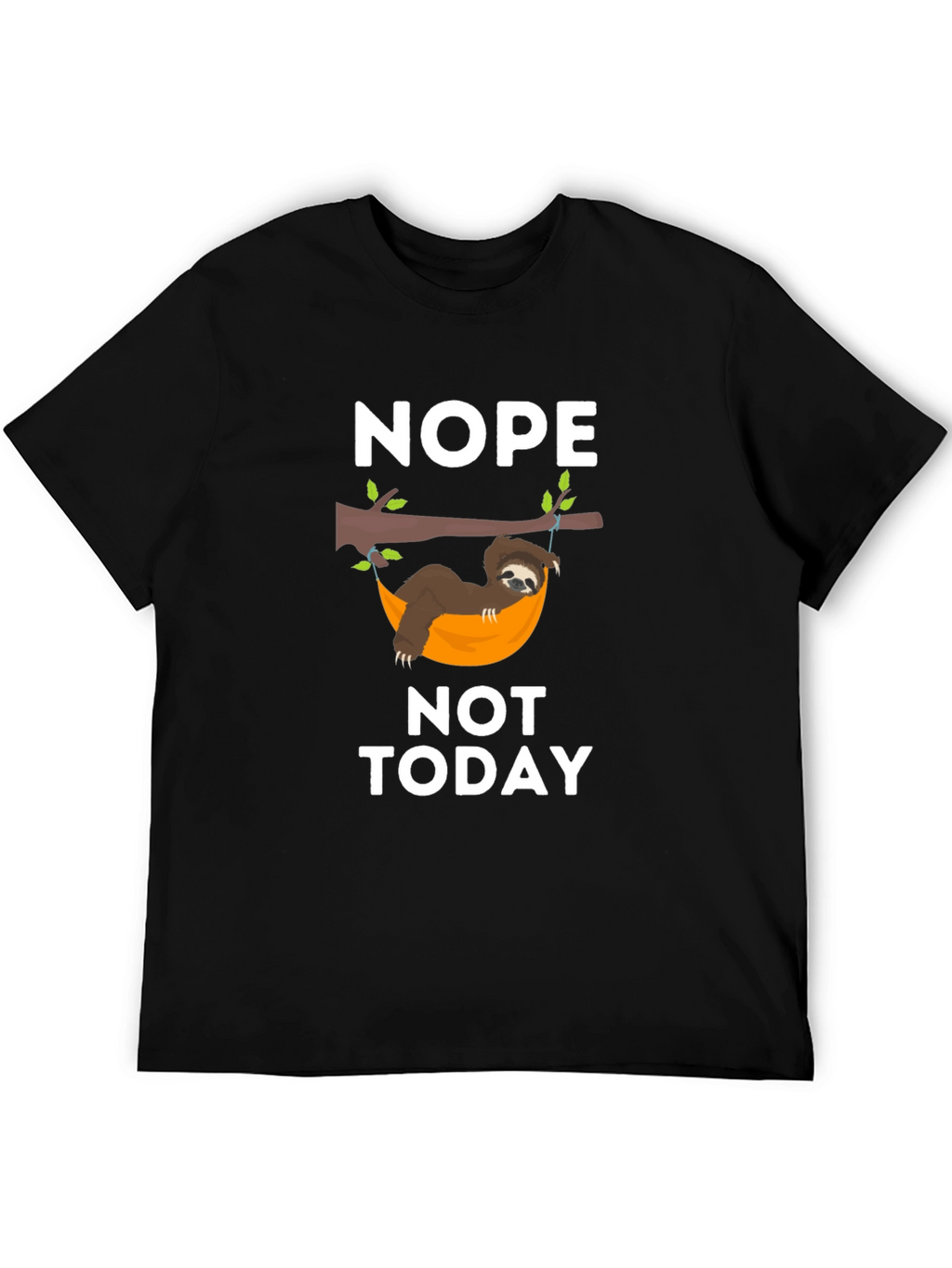Nope Not Today Sloth Graphic T-Shirt