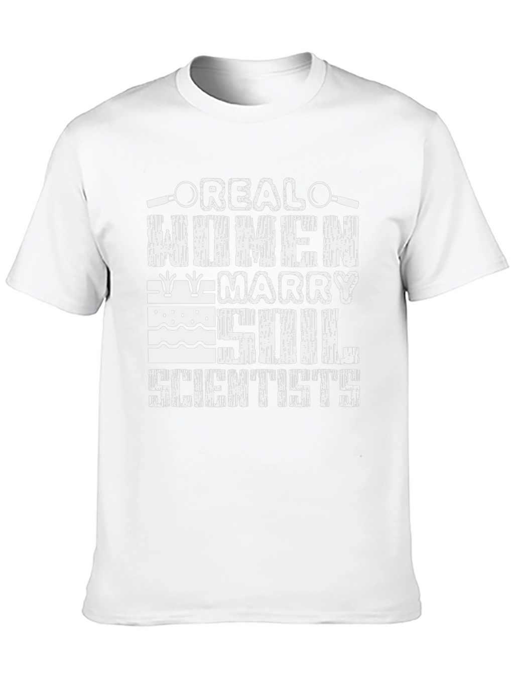 Real Women Marry Soil Scientists T-Shirt