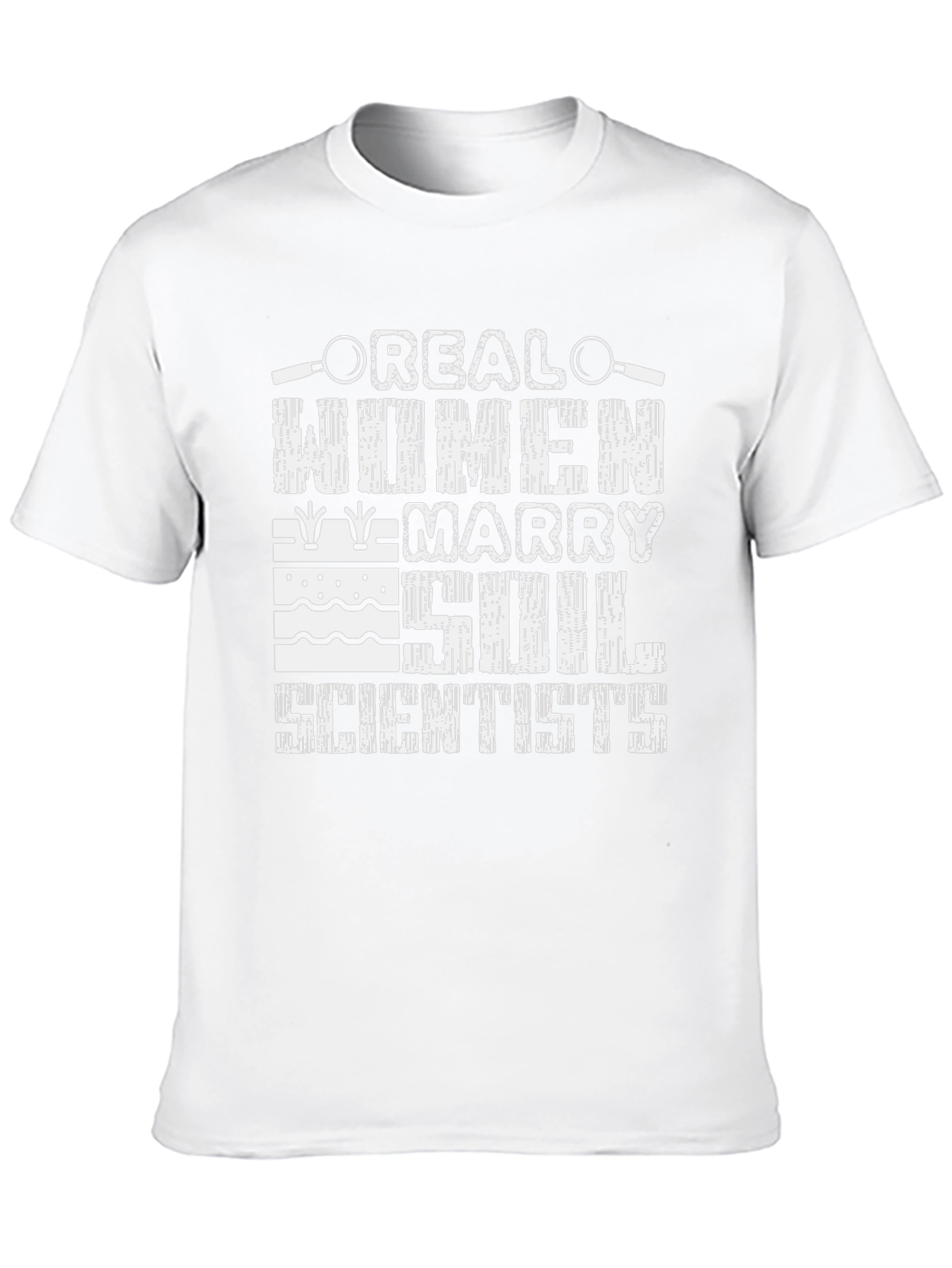 Real Women Marry Soil Scientists T-Shirt