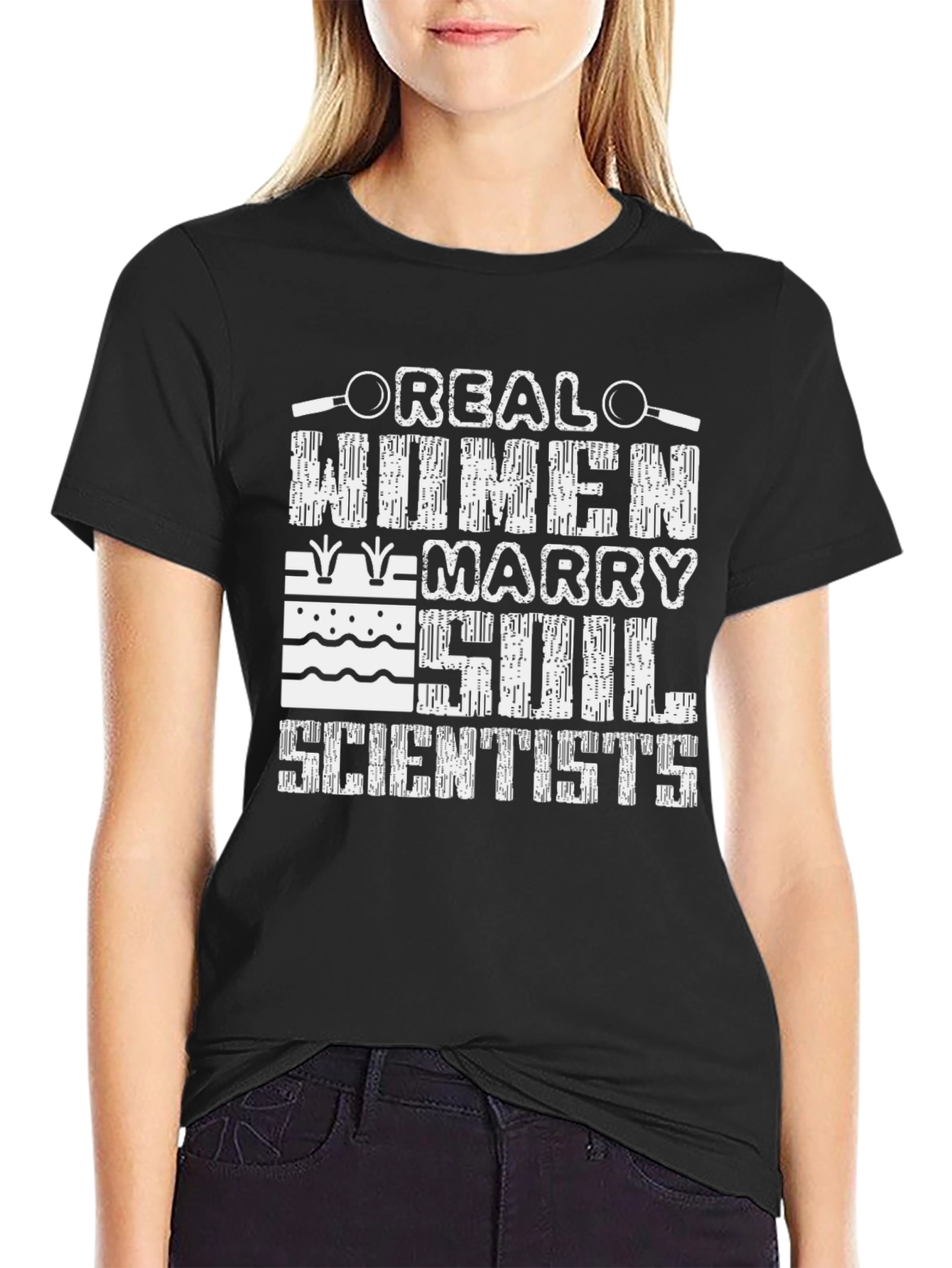 Real Women Marry Soil Scientists T-Shirt