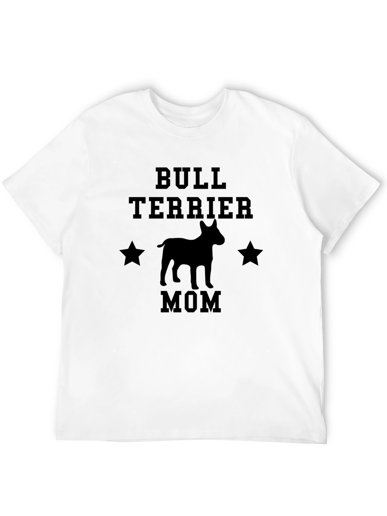 Bull Terrier Mom T-Shirt - Perfect Gift!