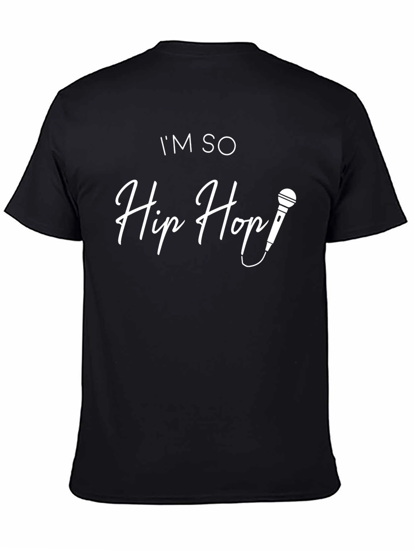 Im So Hip Hop T-Shirt - Graphic Tee