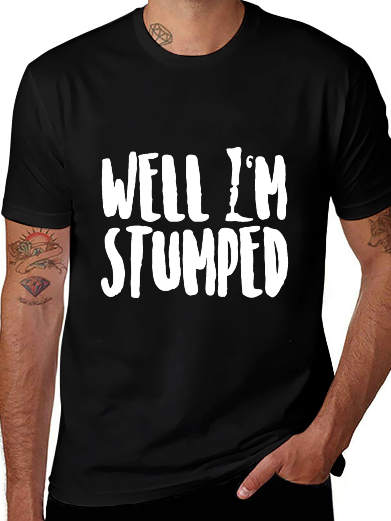 Well Im Stumped Funny Graphic T-Shirt