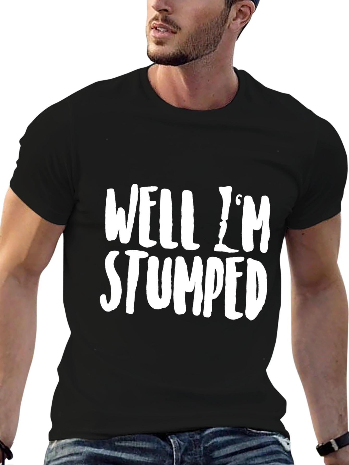Well Im Stumped Funny Graphic T-Shirt