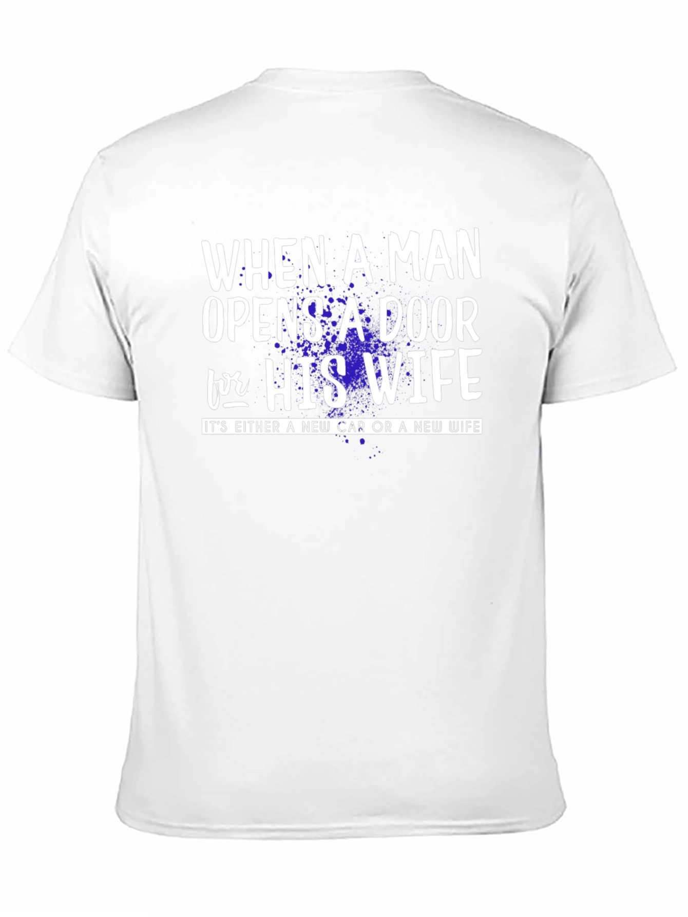 Funny New Car or Wife Graphic T-Shirt