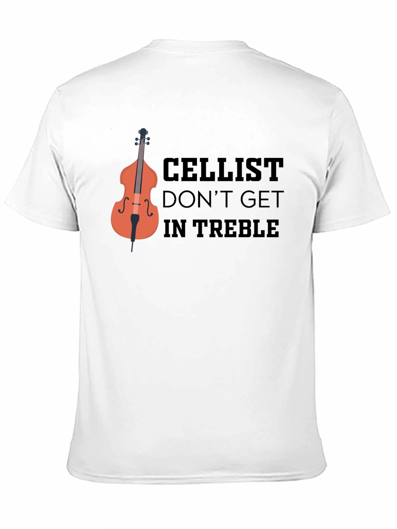Cellist T-Shirt: Dont Get in Treble Black Crew Neck