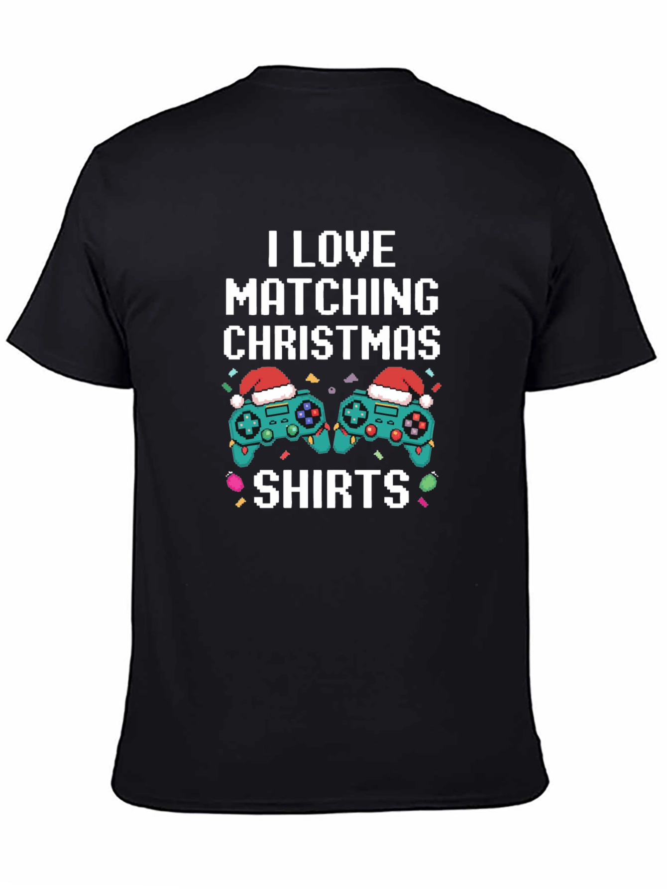 I Love Matching Christmas Shirts Gamer T-Shirt