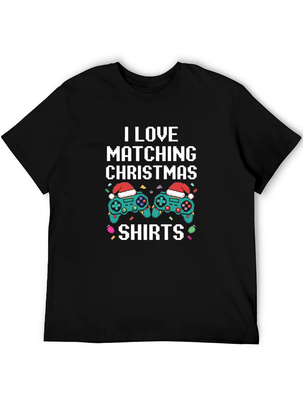 I Love Matching Christmas Shirts Gamer T-Shirt