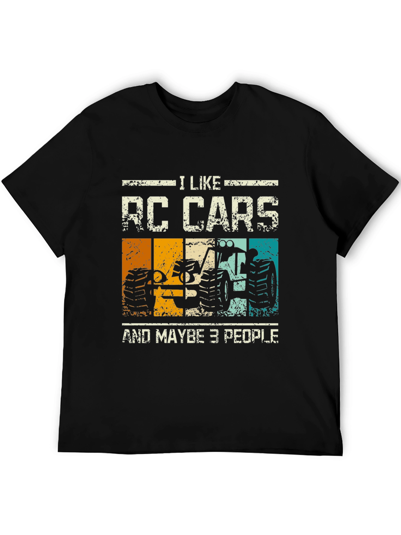 I Like RC Cars and Maybe 3 People - Graphic T-Shirt