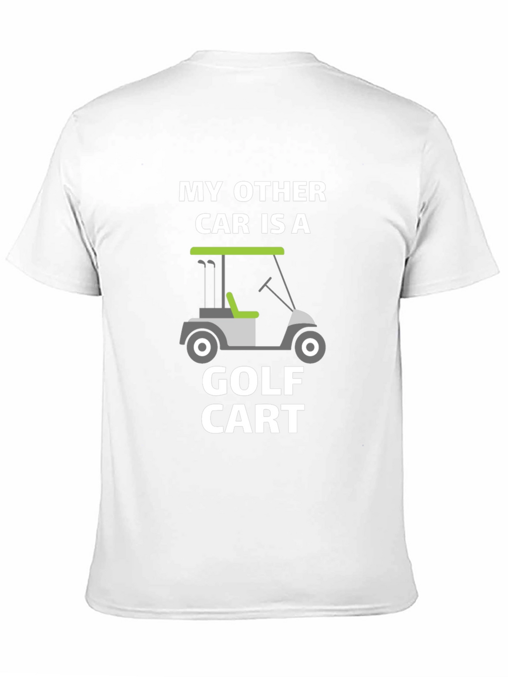 My Other Car is a Golf Cart T-Shirt