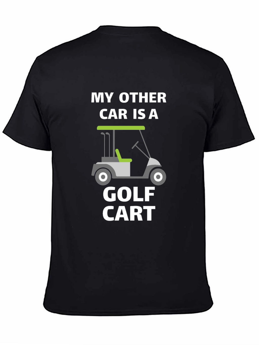 My Other Car is a Golf Cart T-Shirt