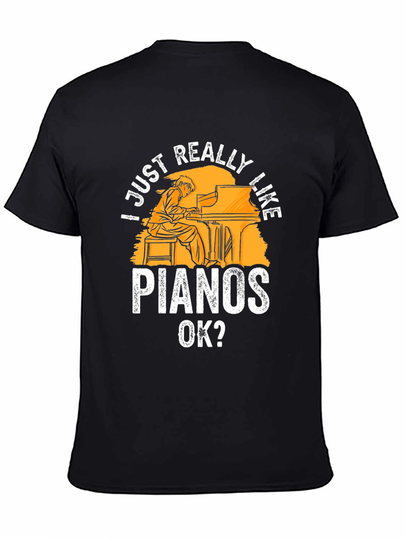 Piano Lover Graphic Tee - I Just Really Like Pianos OK?