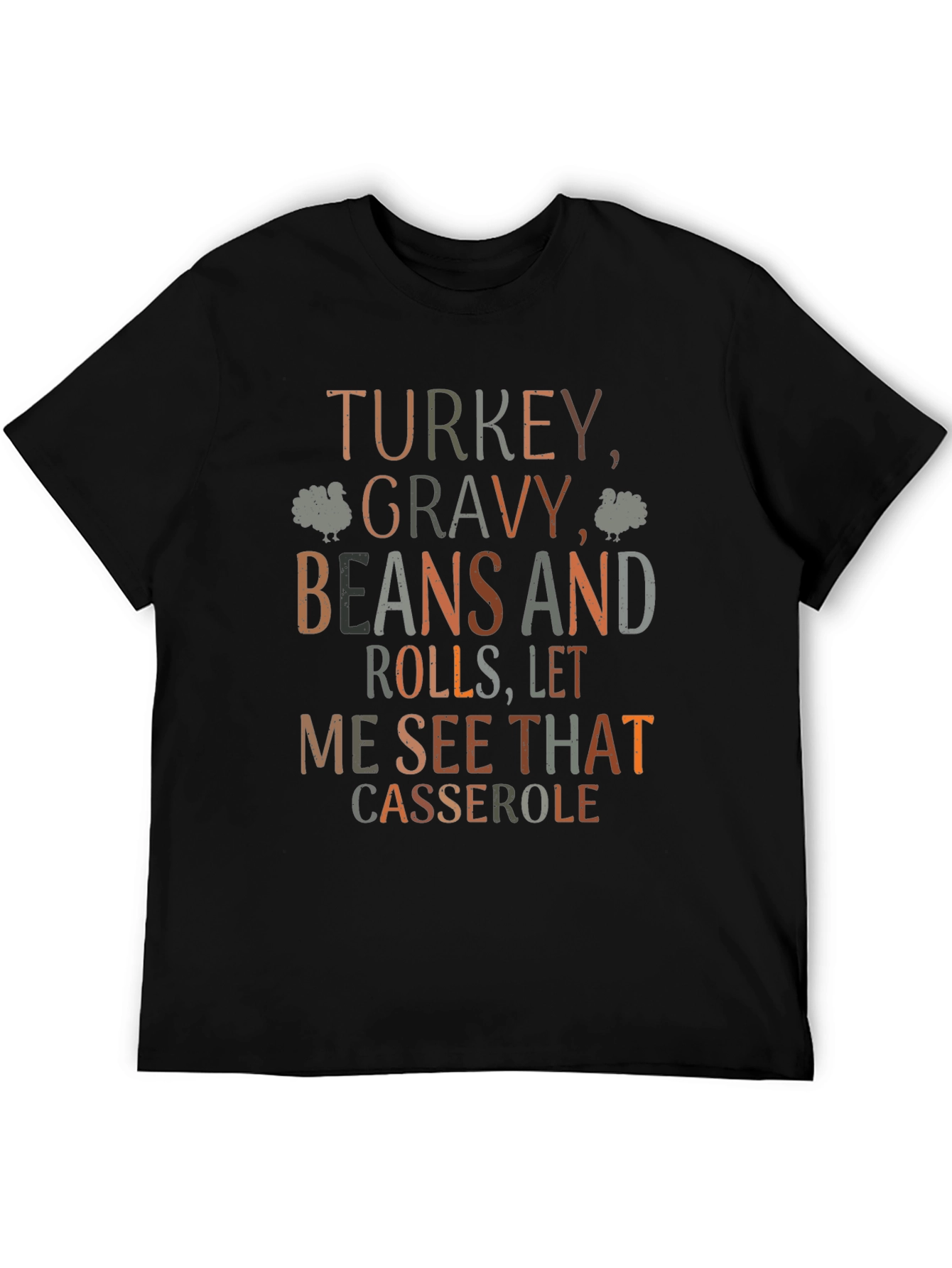 Thanksgiving Turkey Gravy Beans and Rolls T-Shirt