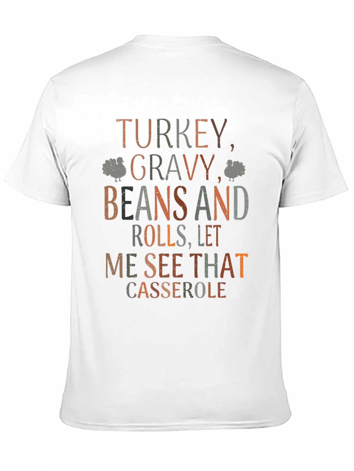 Thanksgiving Turkey Gravy Beans and Rolls T-Shirt