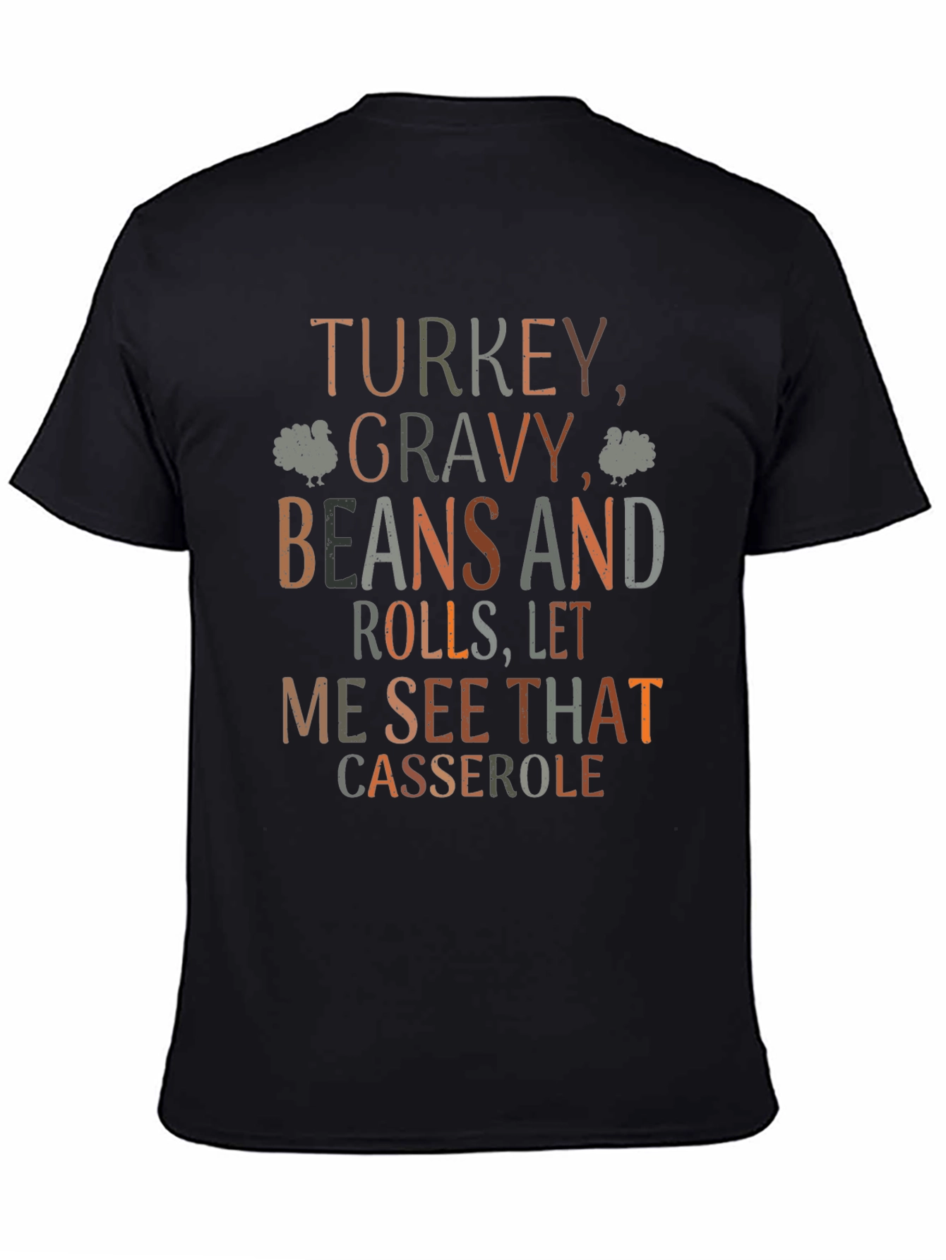 Thanksgiving Turkey Gravy Beans and Rolls T-Shirt