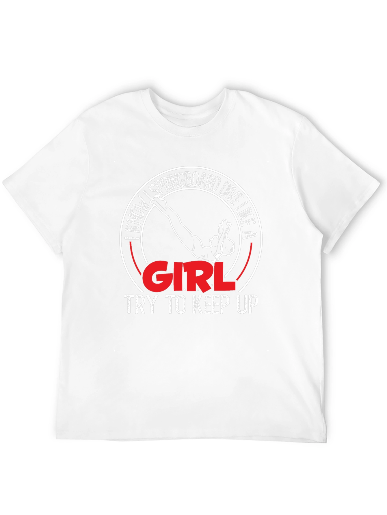 I Know Springboard Dive Like a Girl T-Shirt