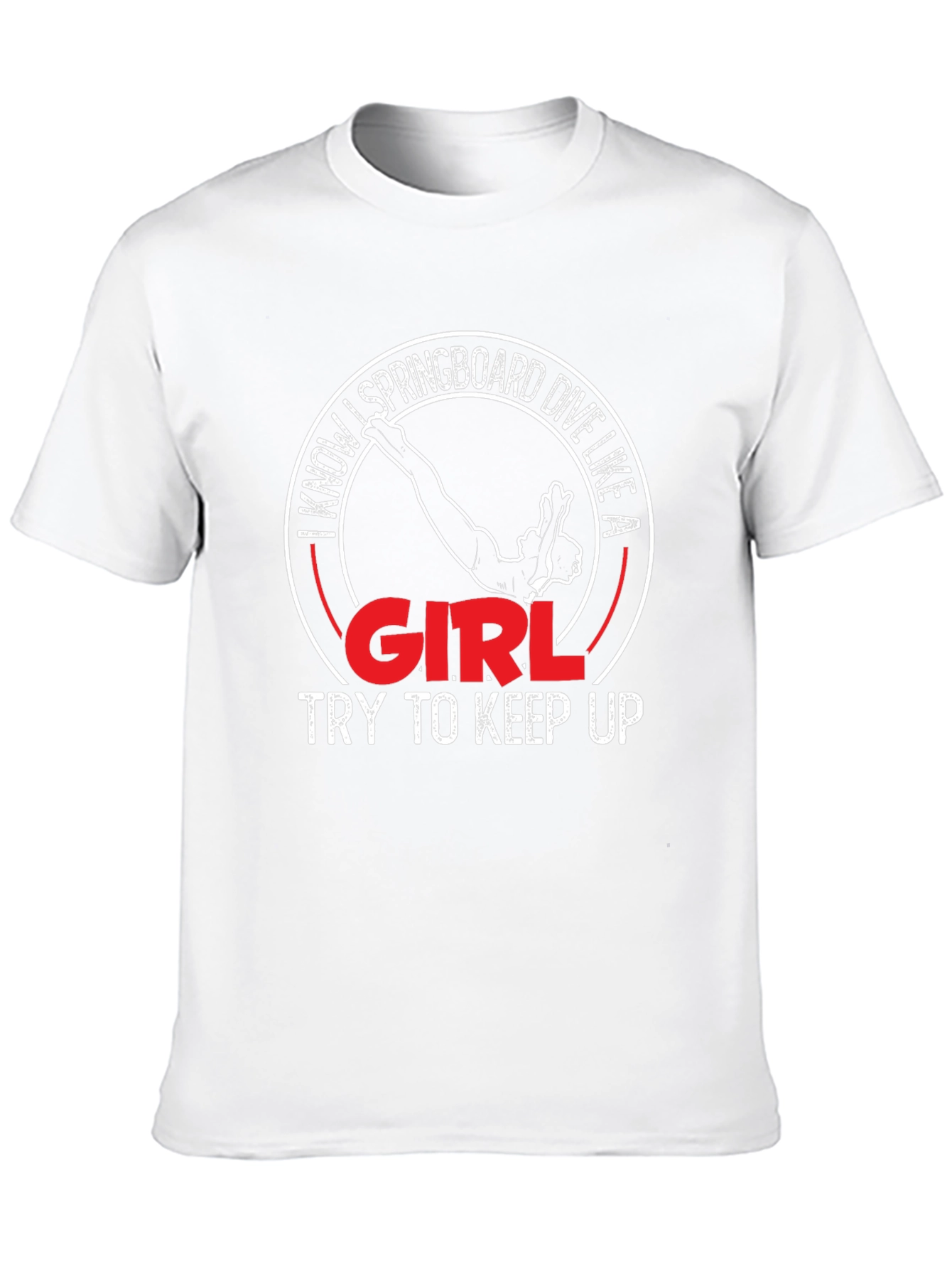 I Know Springboard Dive Like a Girl T-Shirt