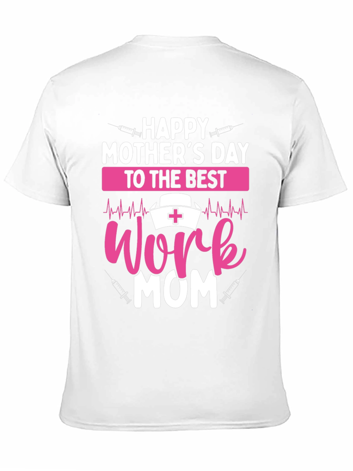 Happy Mothers Day Work Mom T-Shirt