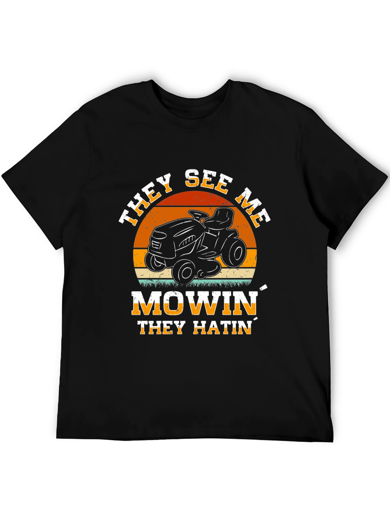 They See Me Mowin Graphic Tee