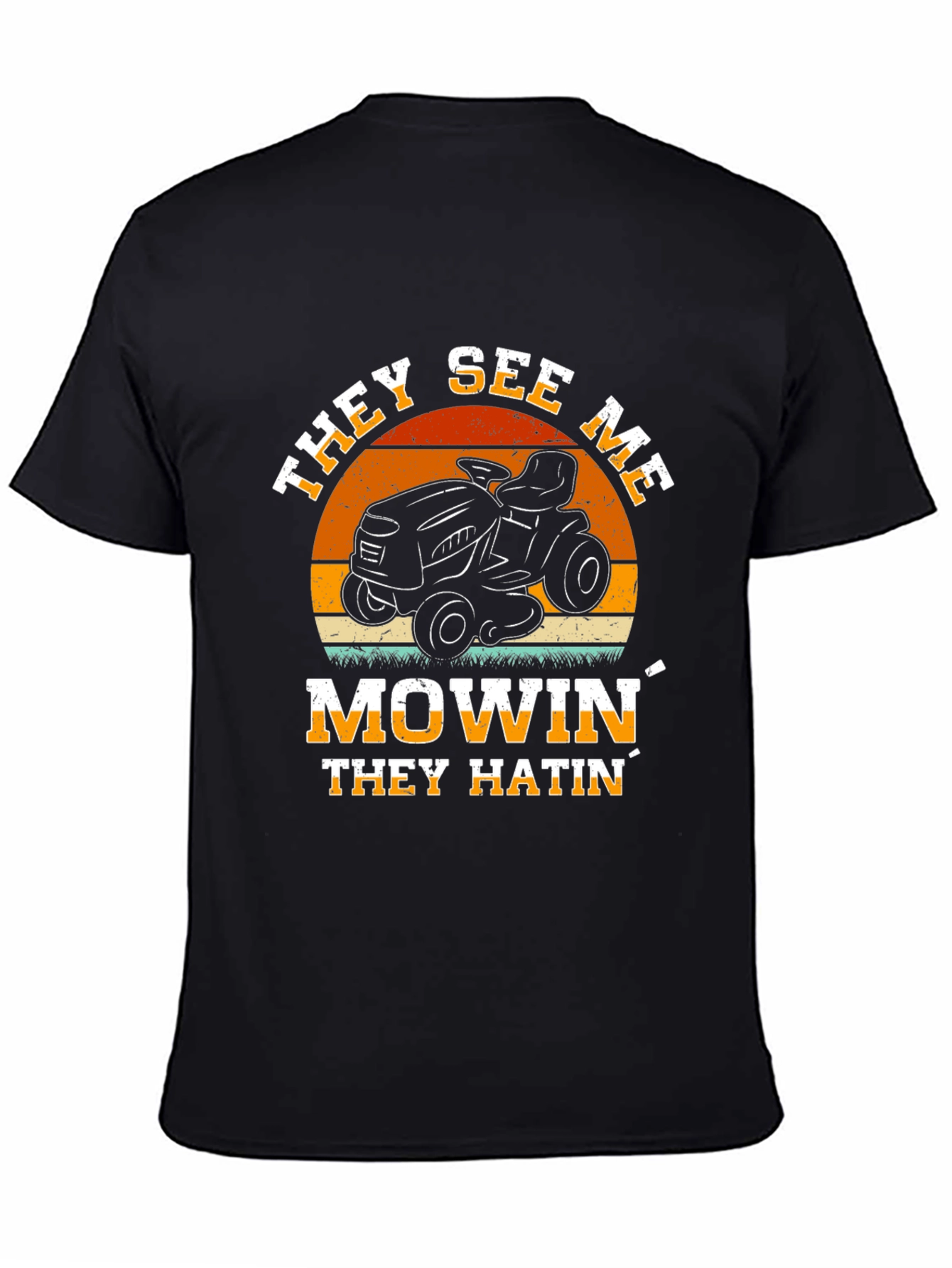 They See Me Mowin Graphic Tee